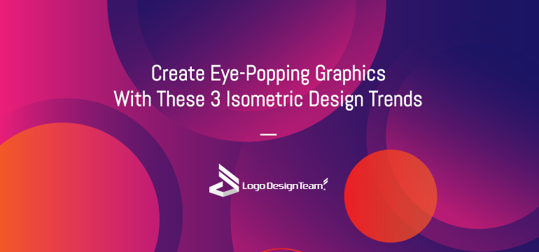 create-eye-popping-graphics-with-these-3-isometric-design-trends
