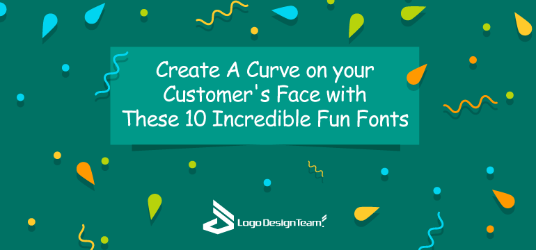 create-a-curve-on-your-customer's-face-with-these-10 -incredible-fun-fonts