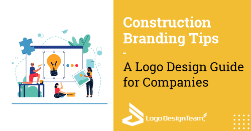 Construction Branding Tips - A Logo Design Guide for Companies - Logo ...