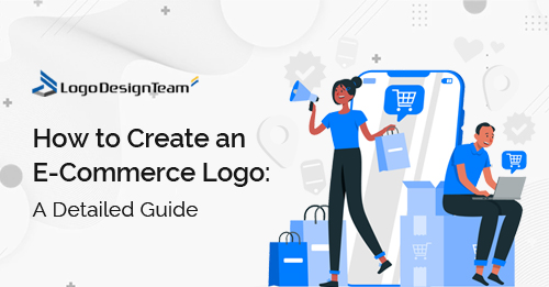 How to Create an E-Commerce Logo: A Detailed Guide - Logo Design Team