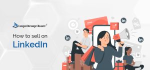 How to sell on LinkedIn - Logo Design Team